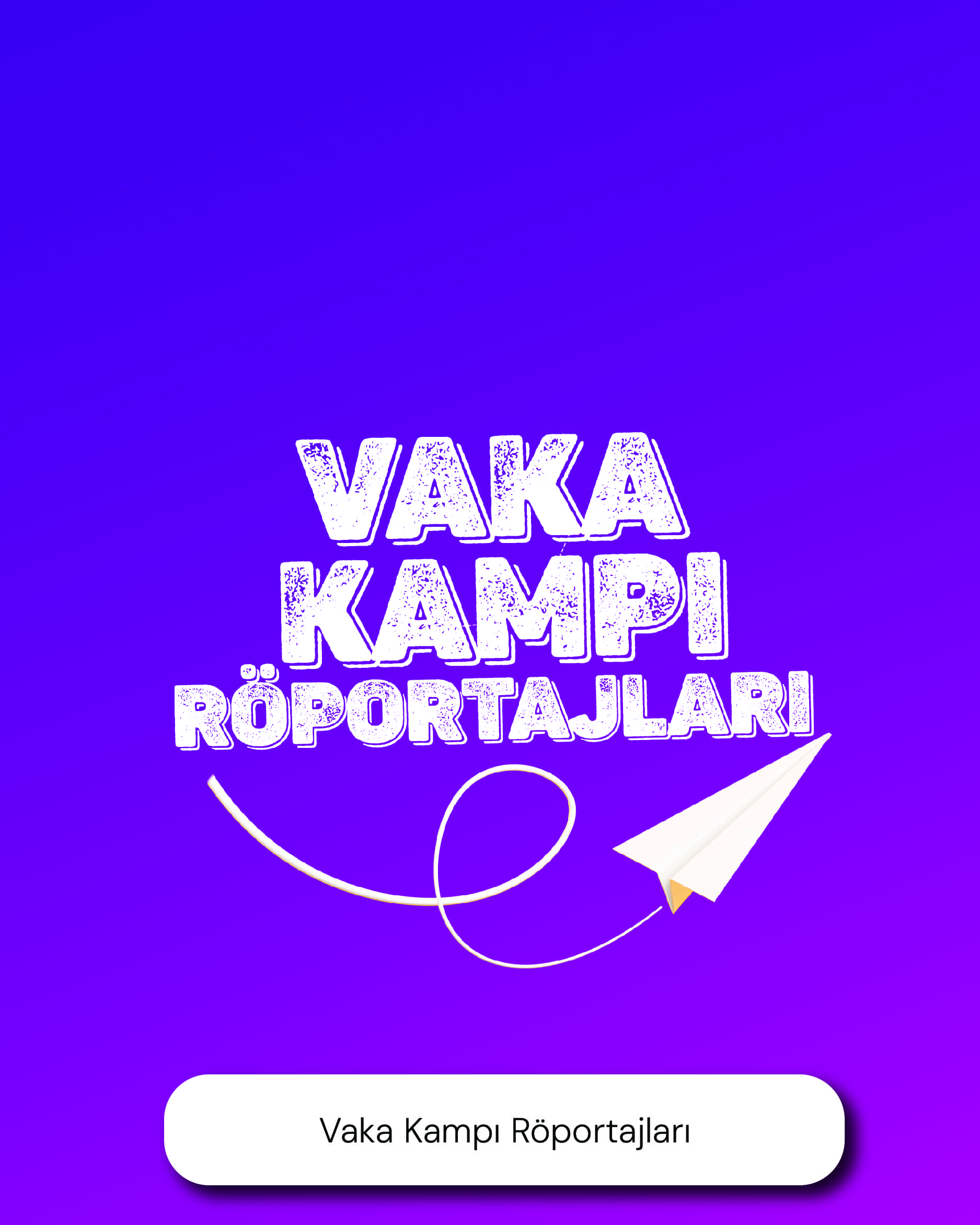 Vaka Kampı Röportajları
