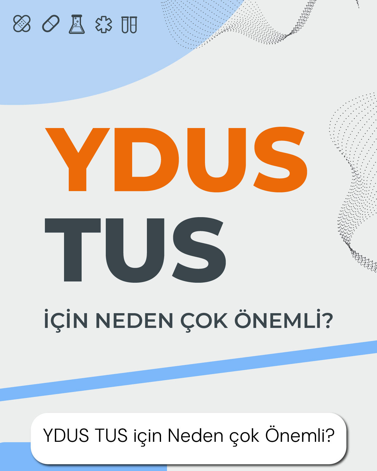 YDUS TUS için Neden çok Önemli?