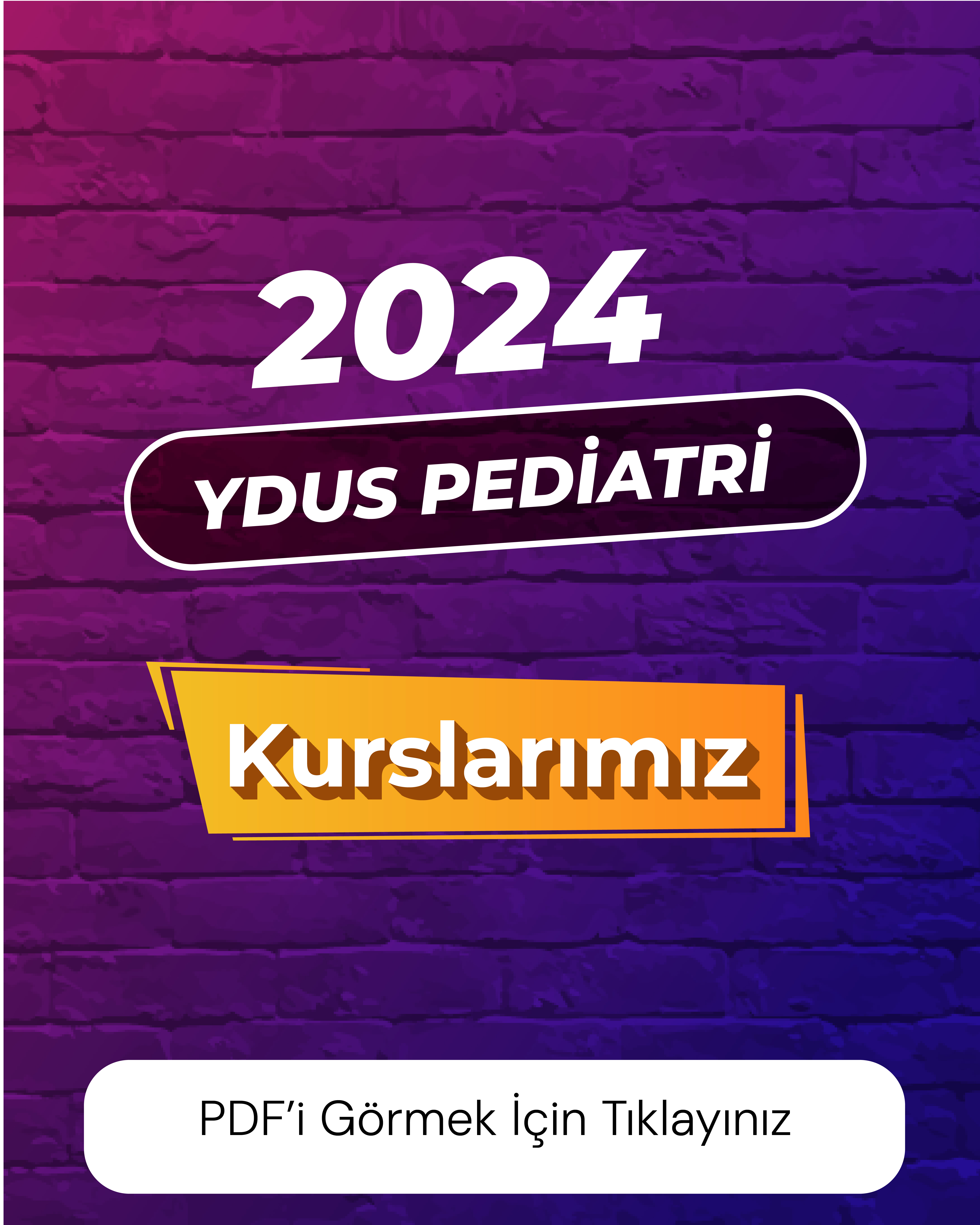 2024 YDUS Pediatri Kurslarımız