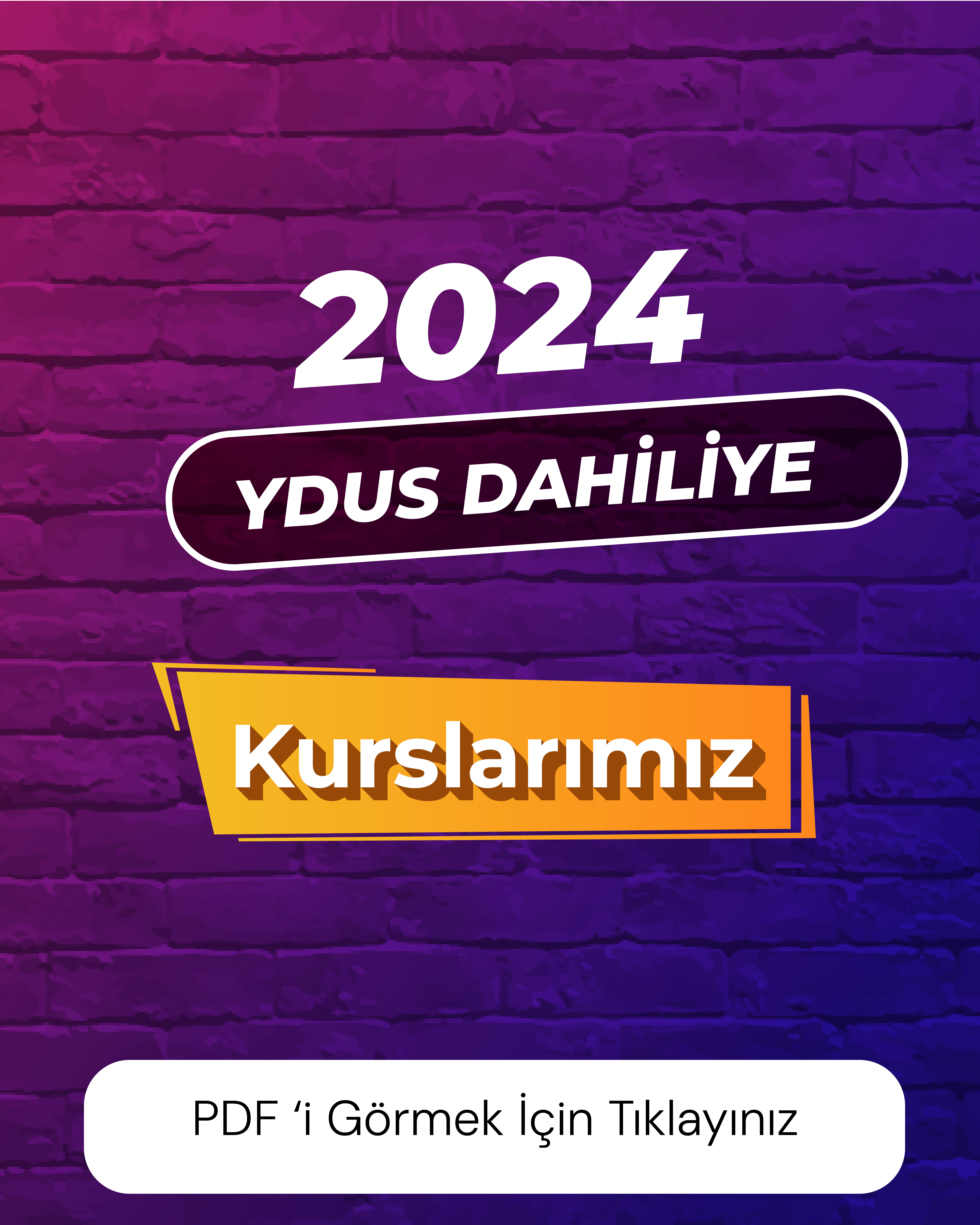 2024 YDUS Dahiliye Kurslarımız