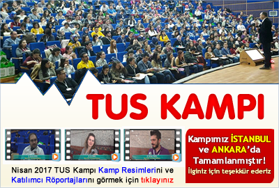 Nisan 2017 TUS Kampımız İstanbul ve Ankara'da...