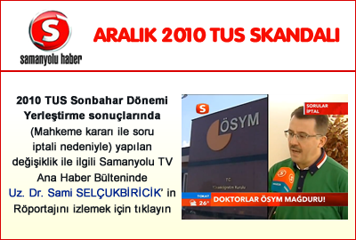 STV'nin Aralık 2010 TUS Skandalı ile ilgili Uz. Dr. Sami SELÇUKBİRİCİK ile Röportajı