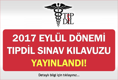 2017 Eylül Dönemi TIPDİL Sınav Kılavuzu Yayınlandı!