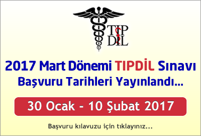 2017 Mart Dönemi TIPDİL Sınavı Başvuru Tarihleri Yayınlandı...