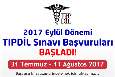 2017 Eylül Dönemi TIPDİL Sınavı Başvuruları Başladı!