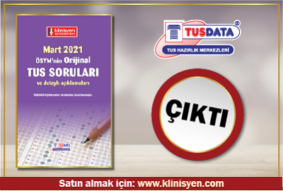 Mart 2021 ÖSYM'nin Orjinal TUS Soruları ve Detaylı Açıklamaları !